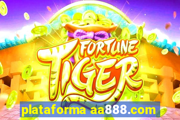 plataforma aa888.com